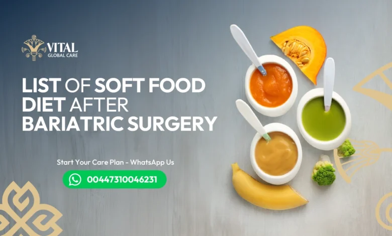 The Physician-Approved list of soft food diet after bariatric surgery for Safe Recovery