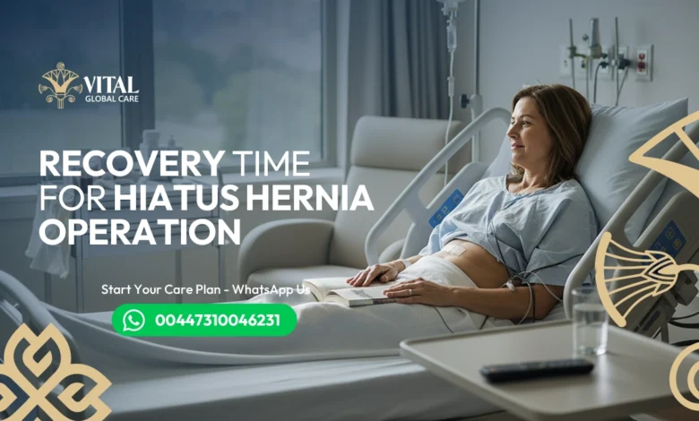 How Long is Recovery Time for Hiatus Hernia Operation?